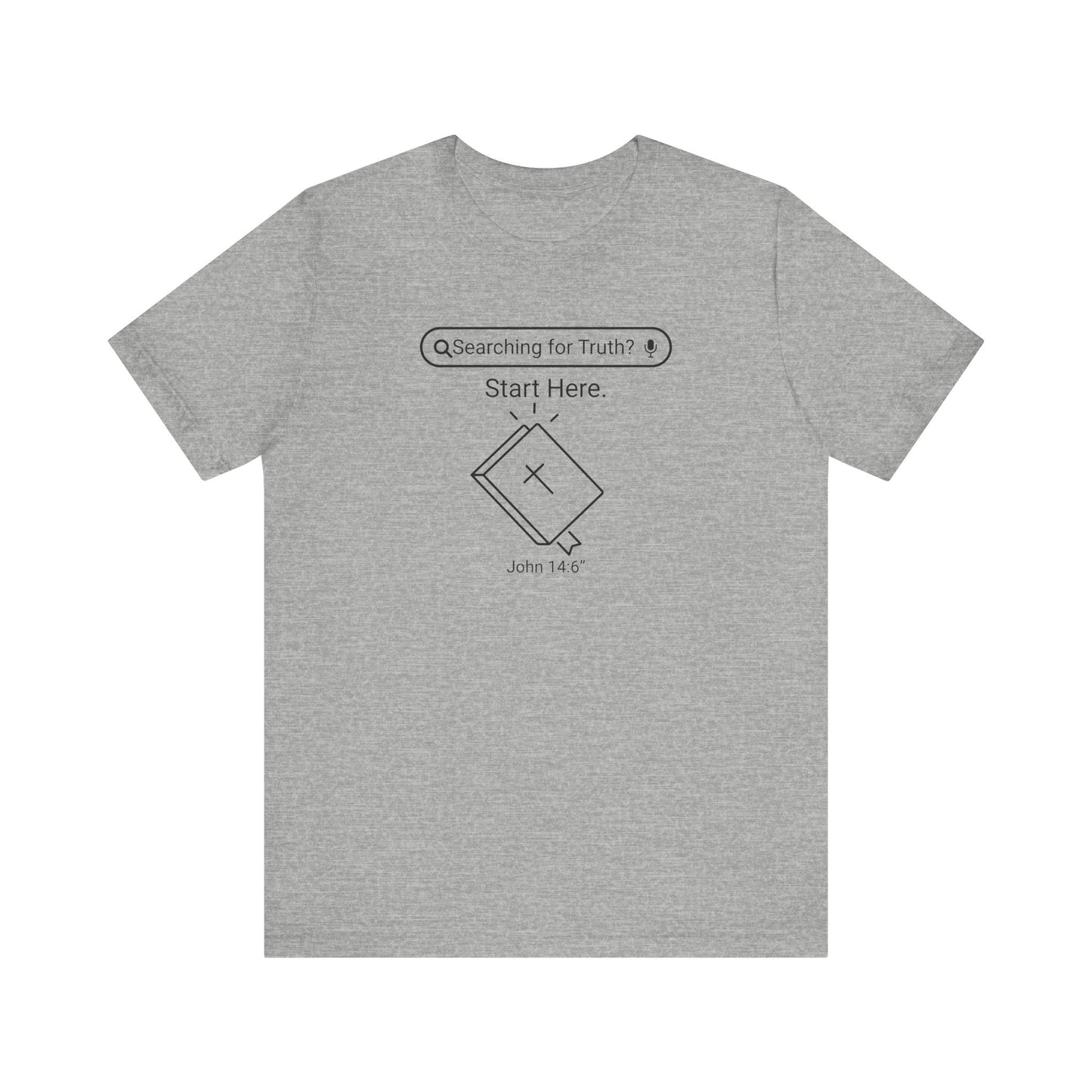 Searching for Truth? Start with Bible Christian T-shirt