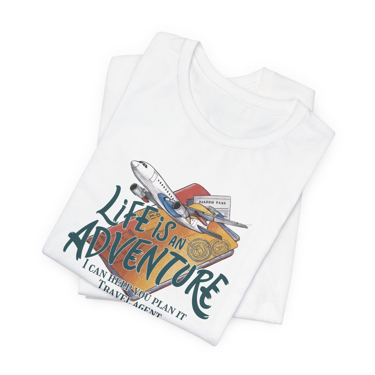 Travel Agent Unisex Tee - Life is an Adventure Shirt