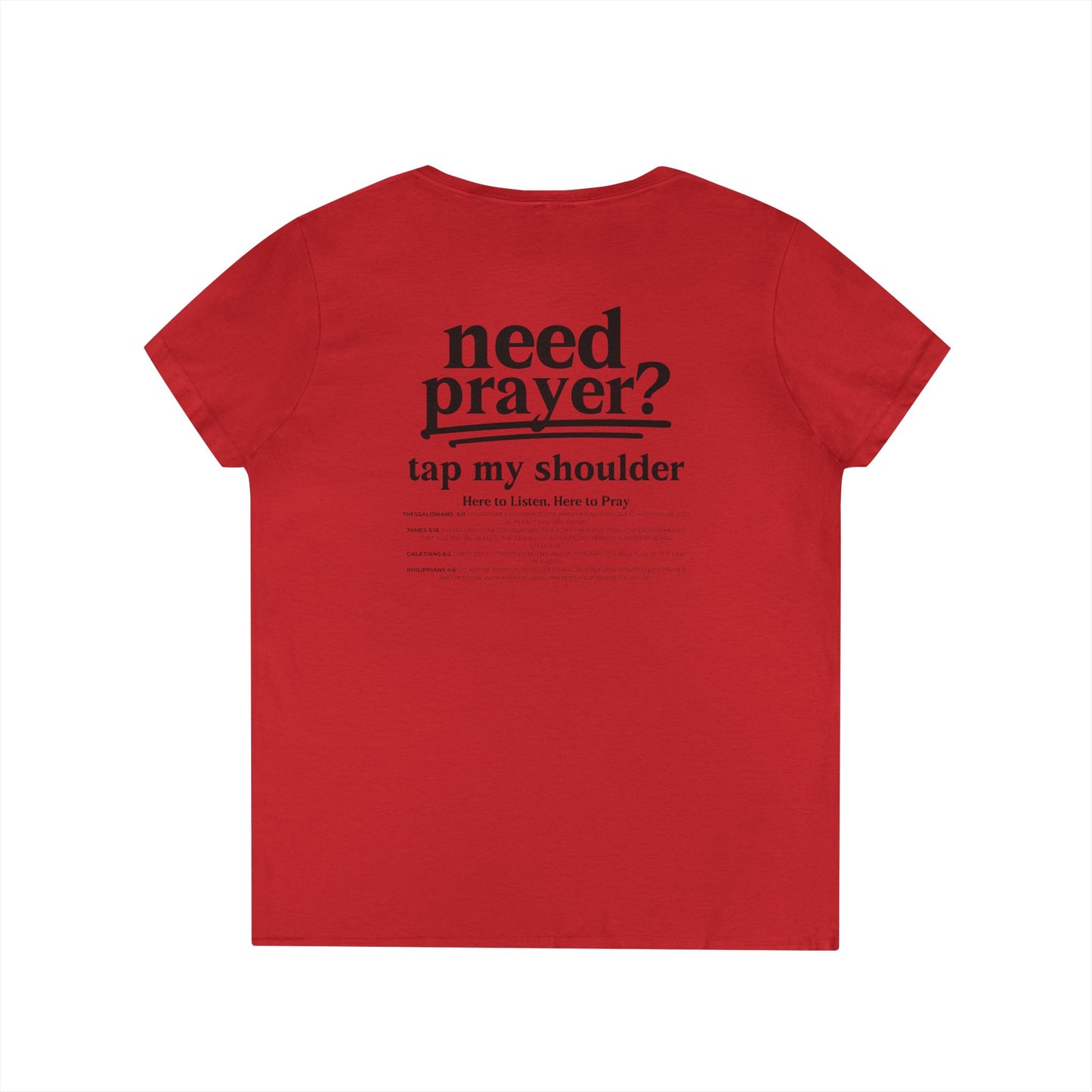 Need Prayer? Ladies' Trendy V-Neck T-Shirt