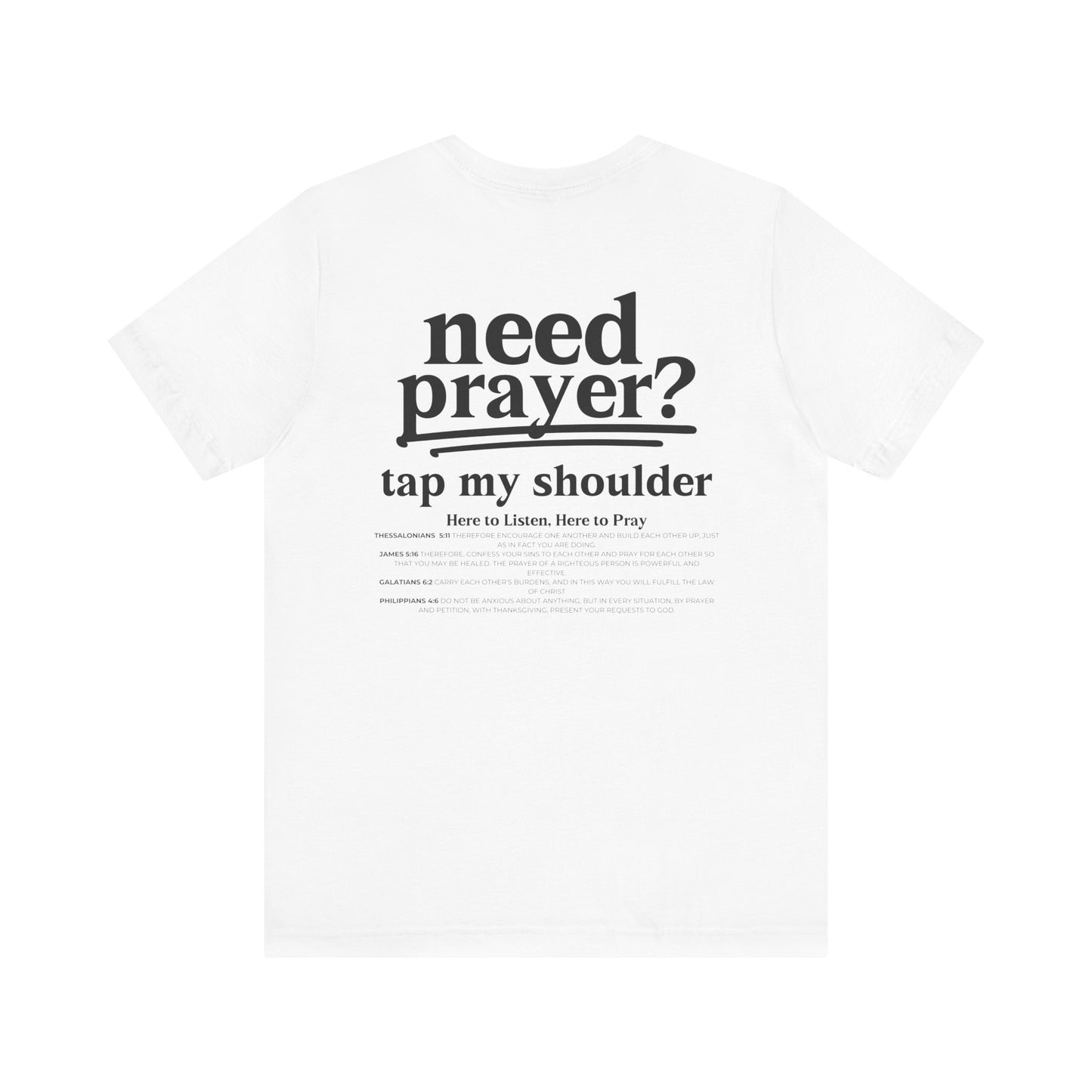 Need Prayer? Tap My shoulder Modern Inspirational Unisex Tee