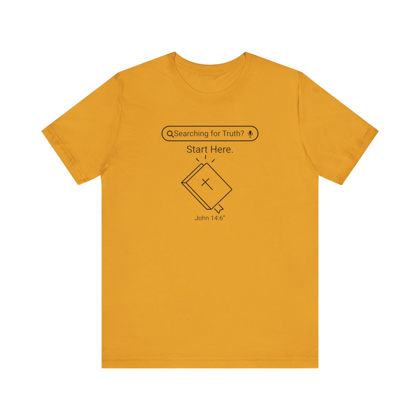 Searching for Truth? Start with Bible Christian T-shirt