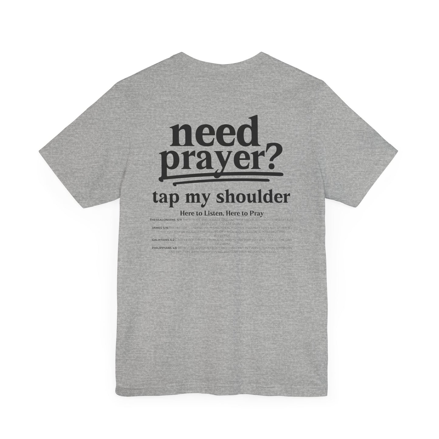 Need Prayer? Tap My shoulder Modern Inspirational Unisex Tee