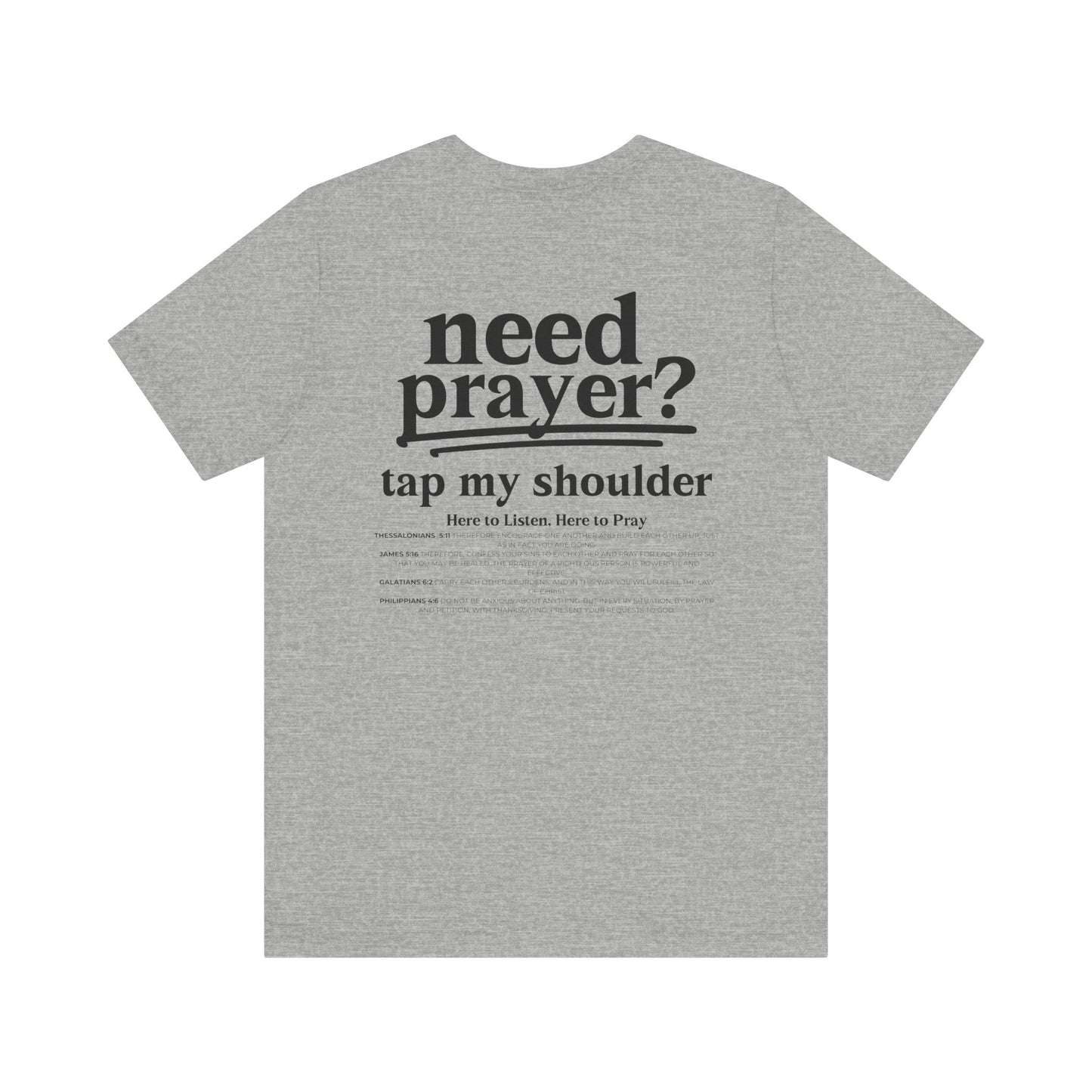 Need Prayer? Tap My shoulder Modern Inspirational Unisex Tee