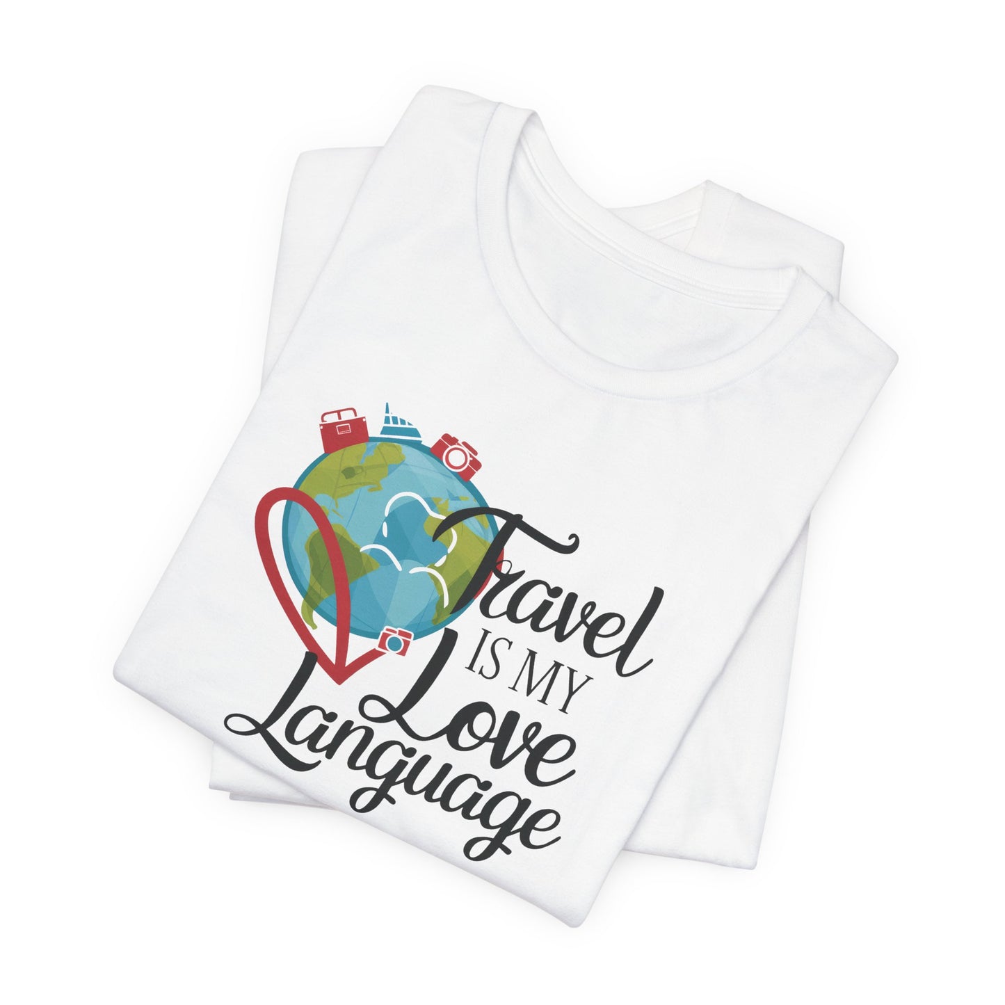 Travel is My Love Language Unisex Tee